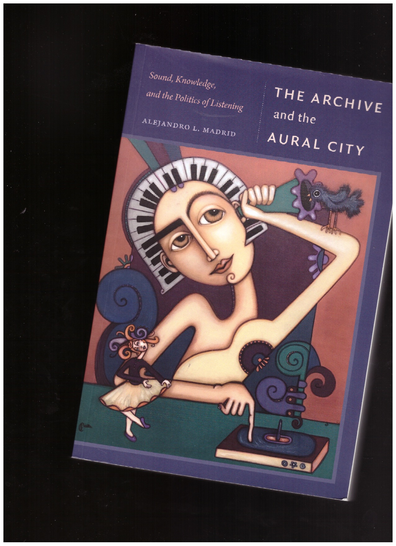 L. MADRID, Alejandro - The Archive and the Aural City